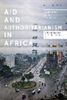 Tobias Hagmann, Professor Filip Reyntjens, Tobias Hagmann, Professor Filip Reyntjens - Aid and Authoritarianism in Africa
