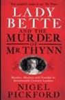 Nigel Pickford, Pickford Nigel - Lady Bette and the Murder of Mr Thynn