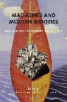 Tim Satterthwaite, Andrew Thacker, Tim Satterthwaite, Andrew Thacker, Thacker Andrew - Magazines and Modern Identities