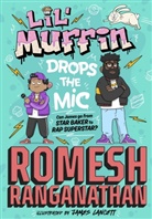 Romesh Ranganathan, James Lancett - Lil' Muffin Drops the Mic