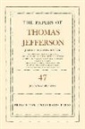Thomas Jefferson, Jefferson Thomas, J. Jefferson Looney, James P. McClure, McClure James P. - Papers of Thomas Jefferson, Volume 47
