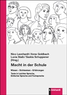 Anne Goldbach, Nico Leonhardt, Saskia Schuppener, Lucia Staib, Lucia Staib u a - Macht in der Schule