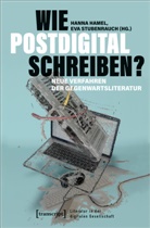 Hanna Hamel, Stubenrauch, Eva Stubenrauch - Wie postdigital schreiben?