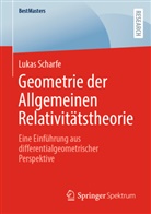 Lukas Scharfe - Geometrie der Allgemeinen Relativitätstheorie