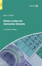 Harry H Binder, Harry H. Binder - Kleines Lexikon der chemischen Elemente