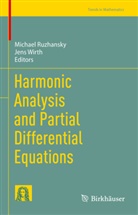 Michael Ruzhansky, Wirth, Jens Wirth - Harmonic Analysis and Partial Differential Equations