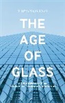 Stephen Eskilson - The Age of Glass