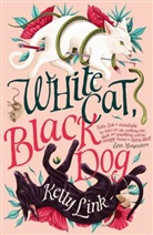 Kelly Link, Link Kelly - White Cat, Black Dog
