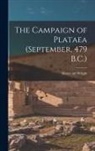 Henry Urt Wright - The Campaign of Plataea (September, 479 B.C.)
