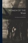 Anonymous - Women of the war; Their Heroism and Self-sacrifice