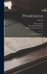 Hugo Grotius, Marcus Annaeus Lucanus, Karl Friedrich Weber - Pharsalia: Continens Scholiastas; Volume 3