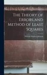 William Woolsey Johnson - The Theory of Errors and Method of Least Squares