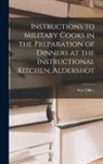 War Office - Instructions to Military Cooks in the Preparation of Dinners at the Instructional Kitchen, Aldershot