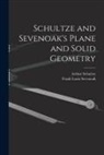 Arthur Schultze, Frank Louis Sevenoak - Schultze and Sevenoak's Plane and Solid Geometry