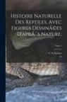 Es, C. S. (Charles Sigisbert) . Sonnini - Histoire naturelle des reptiles, avec figures dessinÃ(c)es d'après nature;; Tome 3