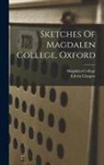 Edwin Glasgow, Magdalen College (University Of Oxford) - Sketches Of Magdalen College, Oxford