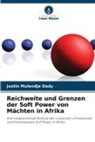 Justin Mulendja Dady - Reichweite und Grenzen der Soft Power von Mächten in Afrika