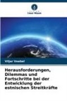 Viljar Veebel - Herausforderungen, Dilemmas und Fortschritte bei der Entwicklung der estnischen Streitkräfte