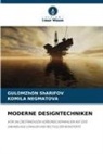 Komila Negmatova, GULOMZhON ShARIFOV - MODERNE DESIGNTECHNIKEN