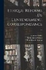 Johannes Corelus, Benedictus de Spinoza, Émile Edmond Saisset - Ethique. Réforme De L'entendement. Correspondance