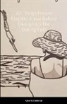 Chris Erlendsson - 60 Things People Need to Know Before Diving Into The Dating Pool