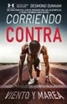 Desmond Dunham - Corriendo contra Viento y Marea