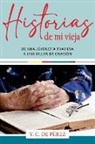 Yaisledy Cuba de Pérez - Historias de Mi Vieja