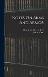 Bashford Dean, Metropolitan Museum of Art (New York - Notes On Arms And Armor