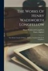 Dante Alighieri, Henry Wadsworth Longfellow - The Works Of Henry Wadsworth Longfellow: The Divine Comedy Of Dante Allghieri, Translated By H. W. Longfellow