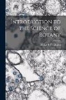 Charles F. Partington - Introduction to the Science of Botany