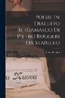 Pietro Ruggeri - Poesie In Dialetto Bergamasco Di Pietro Ruggeri Da Stabello
