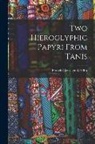 Francis Llewellyn Griffith - Two Hieroglyphic Papyri From Tanis