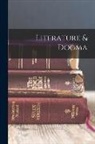 Anonymous - Literature & Dogma