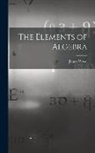 James Wood - The Elements of Algebra