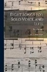 Philip Rosseter - Eight Songs for Solo Voice and Lute: From a Booke of Ayres