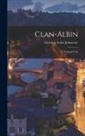 Christian Isobel Johnstone - Clan-albin: A National Tale