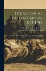 Randolph Greenfield Adams, Howard H. Peckham - Lexington to Fallen Timbers, 1775-1794; Episodes From the Earliest History of our Military Forces