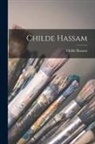 Childe Hassam - Childe Hassam