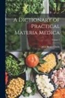 John Henry Clarke - A Dictionary of Practical Materia Medica; Volume 3