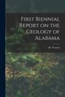 M. Tuomey - First Biennial Report on the Geology of Alabama