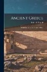 Robert F. Pennell - Ancient Greece: From the Earliest Times Down to 146 B.C