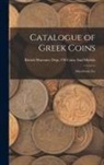 British Museum Dept of Coins and Me - Catalogue of Greek Coins: Macedonia, Etc