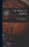 Pedro de Cieza de León, Clements R. Markham - The war of Quito