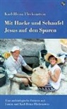 Karl-Heinz Fleckenstein - Mit Hacke und Schaufel Jesus auf den Spuren