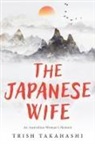 Trish Takahashi - The Japanese Wife