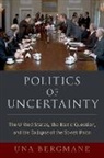 Una Bergmane, Una (Academy of Finland Research Fellow Bergmane - Politics of Uncertainty