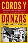 Daniel David Jordan, Daniel David (Author Jordan, Daniel David (Author) Jordan - Coros Y Danzas