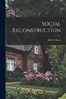John A. Ryan - Social Reconstruction
