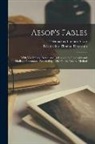 Telemachus Thomas Aesop, Telemachus Thomas Timayenis - Aesop's Fables: With Vocabulary, Notes, and References to Goodwin's and Hadley's Grammars. Preceded by Talks On the Natural Method