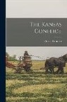 Charles Robinson - The Kansas Conflict